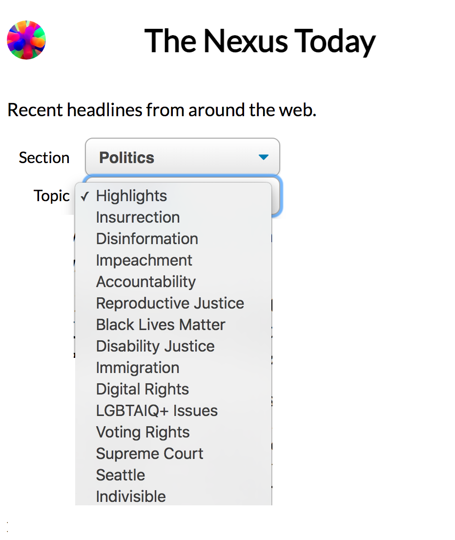 The "Politics" menu on The Nexus Today, with topics including Higlights (with a check)< Insurrection, Disinformation, Impeachmet, Accountability, Reproductive Justice, Black Lives Matter, and more